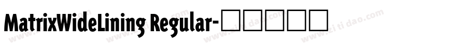 MatrixWideLining Regular字体转换